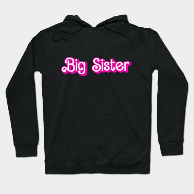 Big Sister Hoodie by 90s Kids Forever